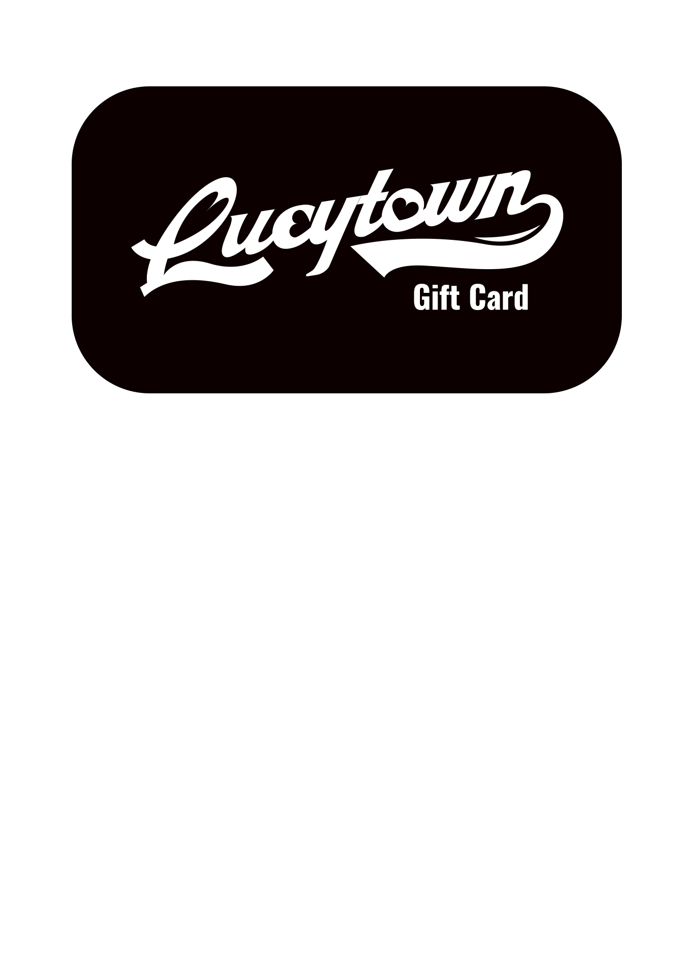 Lucytown Gift Card